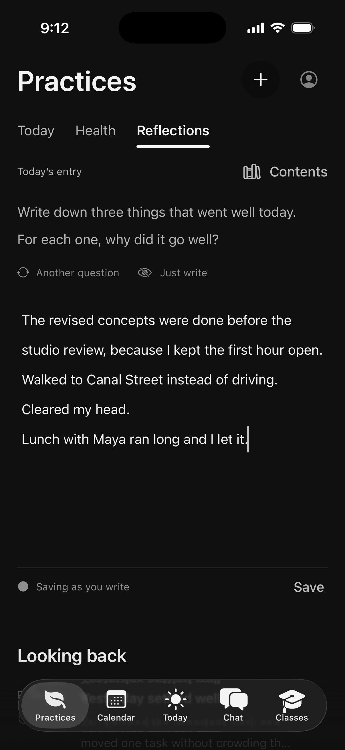 Ordo Practices, Reflections tab. Prompt: Write down three things that went well today. For each one, why did it go well? Options: Another question, Just write. Entry: The revised concepts were done before the studio review, because I kept the first hour open. Walked to Canal Street instead of driving. Cleared my head. Lunch with Maya ran long and I let it.